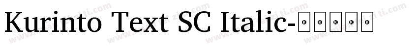 Kurinto Text SC Italic字体转换